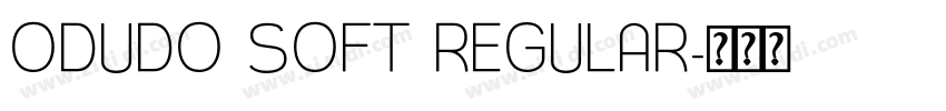 Odudo Soft Regular字体转换